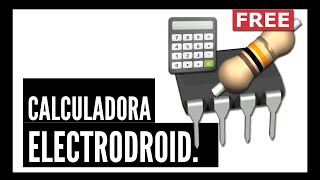 📲 ELECTRODROID La app para los electrónicos cálculos básicos [upl. by Rania]