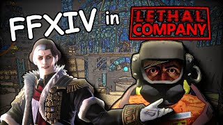 FFXIV in Lethal Company [upl. by Catrina]