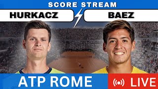 🔴 HURKACZ vs BAEZ I ATP Rome Masters 24 Free Live SCORE Stream Tennis [upl. by Hausmann730]