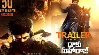 DAAKU MAHARAJ  Official Trailer  Nandamuri Balakrishna  Bobby Kolli  Thaman S  NBK109 Trailer [upl. by Fosque792]