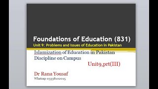 Islamization of education in Pakistan Discipline on campusunit9prtIII code831 by Dr Rana Yousaf [upl. by Llertac]