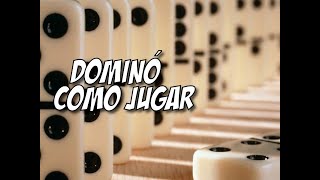 Domino Cómo JugarTutorial  Juegos Tradicionales [upl. by Trudy349]