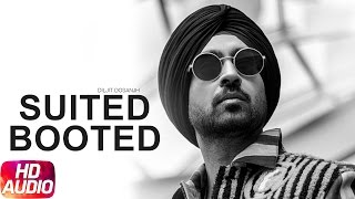 Suited Booted Full Audio Song  Diljit Dosanjh  Punjabi Song Collection  Speed Records [upl. by Dewey]