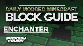 EnderIO  Enchanter Daily Modded Minecraft Block Guide Ep00 w Snorsby [upl. by Harvard]