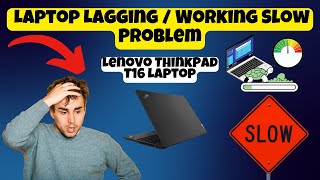 How to Fix Lenovo ThinkPad T16 Laptop Lagging  Working Slow Problem easy method [upl. by Yeblehs]