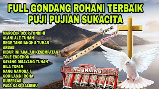 NONSTOP UNING UNINGAN ROHANI KRISTEN GONDANG BATAK TERBAIK TERBARU [upl. by Adidnac]