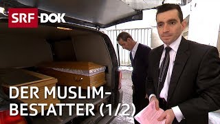 Der MuslimBestatter 12 — Vom Leben amp Sterben zwischen den Kulturen  Reportage  SRF [upl. by Clayson]