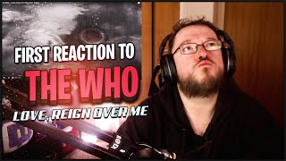 The Who  Love Reign Oer Me REACTION [upl. by Naujaj905]