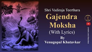 Gajendra Moksha Lyrical video  ಗಜೇಂದ್ರ ಮೋಕ್ಷ ಸಾಹಿತ್ಯದೊಂದಿಗೆ [upl. by Lauer348]