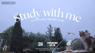 2HOUR STUDY WITH ME 🌧️  Pomodoro 5010 Ambience ver rain sound  on a rainy day [upl. by Yasui422]