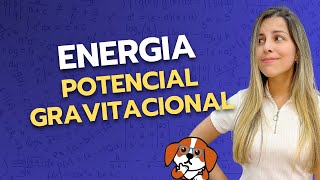 Energia Potencial Gravitacional  Física 1 para Ensino Superior [upl. by Edac]