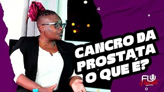 Dra Florinda Miranda explica o que é o cancro da próstata [upl. by Ycinuq832]