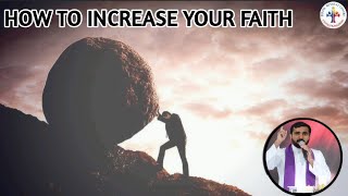 How To Increase Your Faith  Fr Paul Pallichamkudiyil VC [upl. by Toolis]