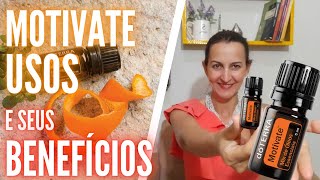 ÓLEO ESSENCIAL MOTIVATE doTERRA COMO USAR E BENEFÍCIOS PRODUTO DE CADASTRO JUNHO [upl. by Nosredna712]