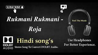 Rukmani Rukmani  Roja  Dolby audio song [upl. by Anniahs]