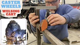 Installing Caster Wheels on Welding Cart [upl. by Amis]