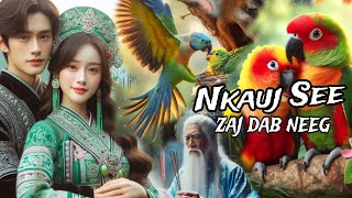 Nkauj See Zaj Dab Neeg Part 3 Yug Lo Ua Ib Nkawm Noog Nkauj Zoo Dab Neeg Dho DuabEP6 [upl. by Enimsay]