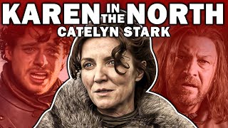 Why Catelyn Stark Is The WORST  Game of Thrones [upl. by Niobe]