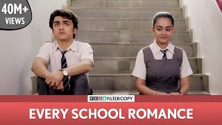 FilterCopy  Every School Romance  ft Apoorva Arora and Rohan Shah [upl. by Hazem71]