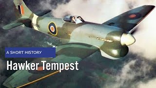 A Short History The Hawker Tempest  WWIIs Pivotal Fighter [upl. by Rosamond]