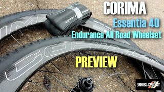 Corima Essentia 40 Endurance All Road Wheelset PREVIEW [upl. by Wiley]