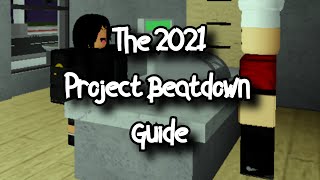 READ DESC THE 2021 PROJECT BEATDOWN GUIDE  ROBLOX [upl. by Vance55]