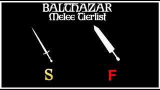 quick balthazar melee tierlist [upl. by Janelle]