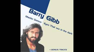 Barry Gibb  Living With You HQ 1983 Eyes That See In The Dark Demos [upl. by Noirda]