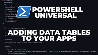 PowerShell Universal  Part 7  Adding table to your applications [upl. by Ashwin]