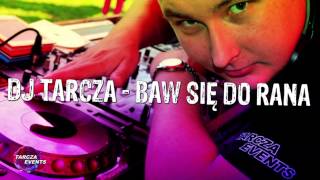 TARCZA  BAW SIĘ DO RANA Officjal Video [upl. by Navannod160]