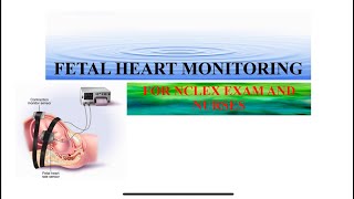 FETAL HEART MONITORING FOR NCLEX EXAM [upl. by Coulombe727]