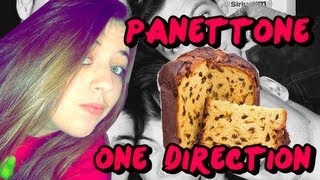 Panettone One Direction 2 [upl. by Combes]