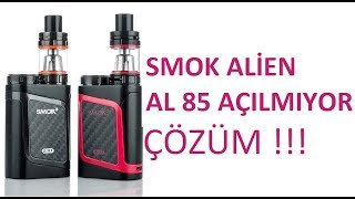 Smok Alien AL85 Açılmıyor  Tam Çözüm Burada [upl. by Dinerman112]