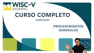 16 WISC V Procedimientos Generales de Calificación Respuestas de ejemplo y Preguntas Adicionales [upl. by Massiw41]