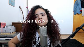 The 1975  Somebody Else Cover by An Marina Santos [upl. by Muslim]