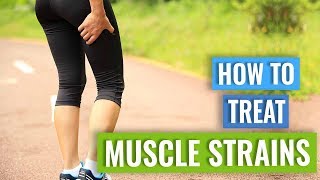 How to Treat Muscle Strains or Tears [upl. by Anuait213]