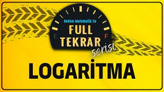 LOGARİTMA  FULL TEKRAR SERİSİ  Rehber Matematik [upl. by Ban]