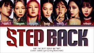 Girls On Top GOT the beat Step Back Lyrics 걸스 온 탑 Step Back 가사 Color Coded Lyrics [upl. by Johppa678]