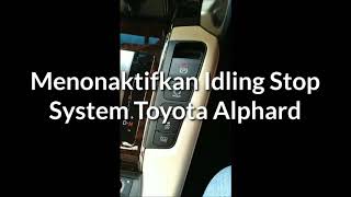 Idling Stop Toyota Alphard [upl. by Rikki]