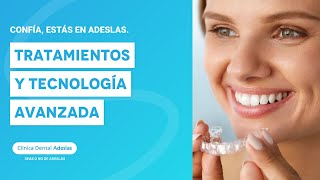 Confía estás en Adeslas Tratamientos y tecnología avanzada  Adeslas Dental [upl. by Ahsened67]