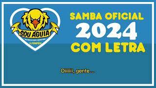 SAMBA OFICIAL 2024 AGUIA DE OURO COM LETRA [upl. by Ume]