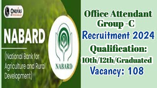 NABARD Office Attendance Group C Recruitment 202410th Pass Vacancy 108ShortGuide123youtube [upl. by Oirrad]