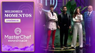 MELHORES MOMENTOS  EP 01  TEMP 1  MASTERCHEF CONFEITARIA [upl. by Imled]