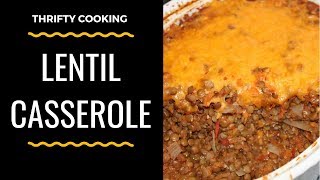 Lentil Casserole  Flavorful Eating on a Budget [upl. by Barra195]