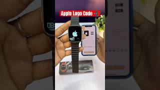 Ultra Smart Watch Apple Logo Code  How to add apple logo in smart watch ultra 8 applelogocode [upl. by Otsugua]