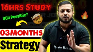 03 MONTHS Strategy 😲 SERIOUS ASPIRANTS  IIT JEE  Rajwant Sir Motivation  Physicswallah [upl. by Ibson633]