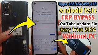 Oppo A53 Frp Bypass Android 12  Fix YouTube Update  Oppo Google Account Lock Unlock  Without Pc [upl. by Lael490]