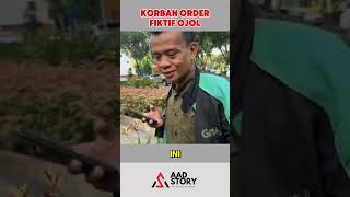 OJOL KORBAN ORDER FIKTIF shortvideo shorts aadstory [upl. by Aubrette811]