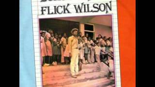 Flick Wilson  School Days 197X [upl. by Iddo]