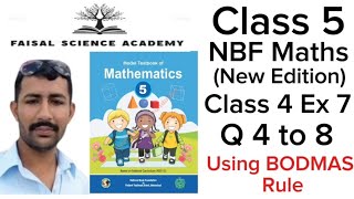 Class 5 Unit 4 Ex 7 Q  4 to 8 BODMAS Rule NBF Maths New Edition faisal science academy [upl. by Cicily678]